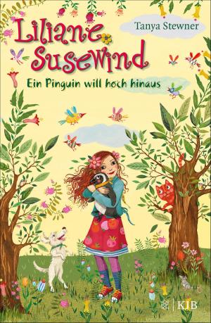 Cover of the book Liliane Susewind – Ein Pinguin will hoch hinaus by Stephan Ludwig