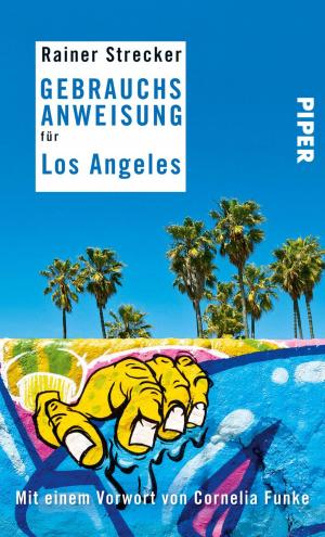 Cover of the book Gebrauchsanweisung für Los Angeles by Markus Heitz