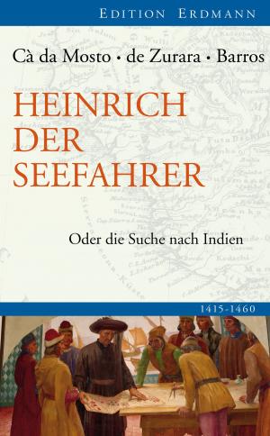 Cover of the book Heinrich der Seefahrer by Antonio Pigafetta, Robert Grün