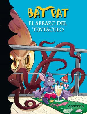 Book cover of El abrazo del tentáculo (Serie Bat Pat 21)