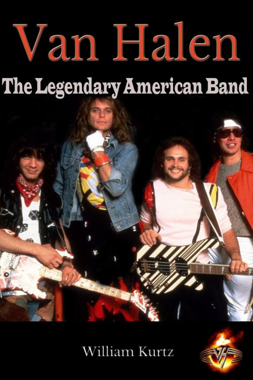 Cover of the book Van Halen: The Legendary American Band by William Kurtz, William Kurtz