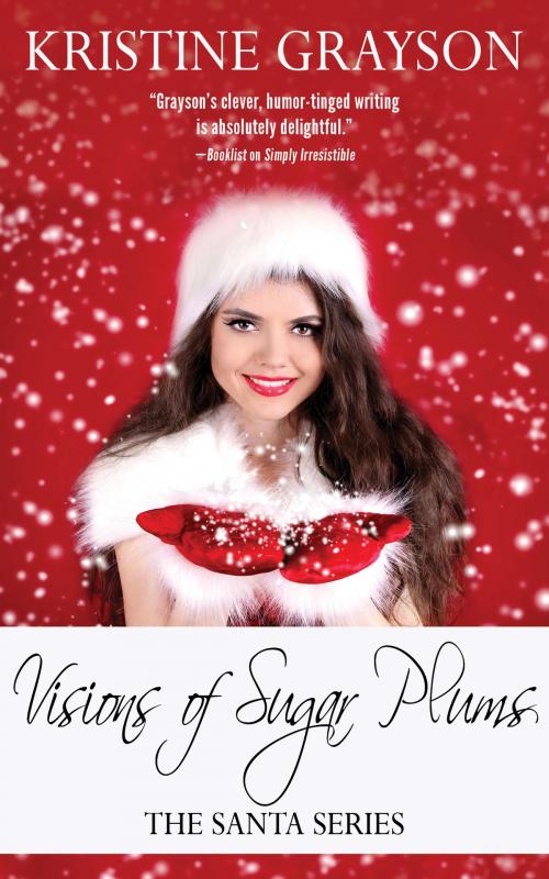 Cover of the book Visions of Sugar Plums by Kristine Grayson, WMG Publishing Incorporated