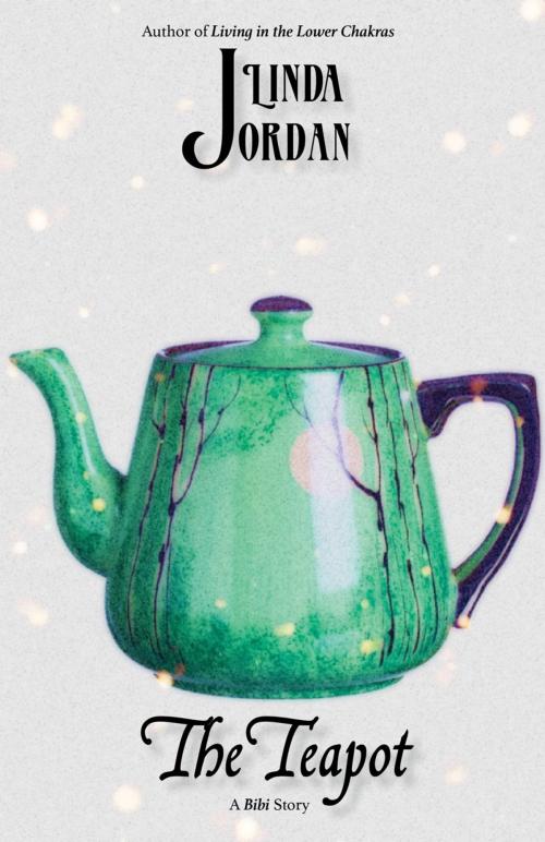 Cover of the book The Teapot by Linda Jordan, Metamorphosis Press