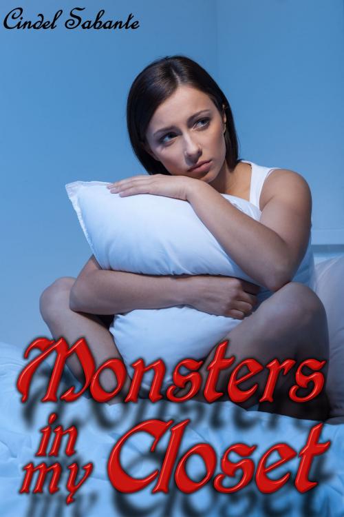 Cover of the book Monsters in my Closet by Cindel Sabante, C. Sabante