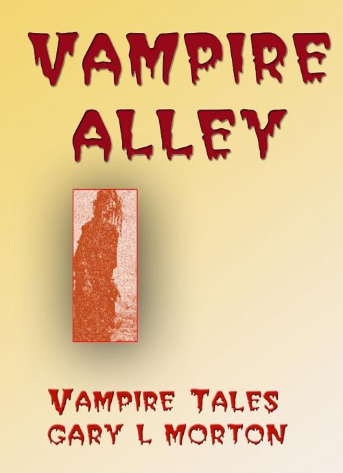 Cover of the book Vampire Alley by Gary L Morton, Fright Library