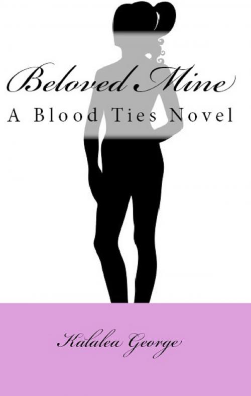 Cover of the book Beloved Mine by Kalalea George, K. George