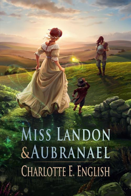 Cover of the book Miss Landon and Aubranael by Charlotte E. English, Charlotte E. English