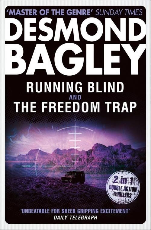 Cover of the book Running Blind / The Freedom Trap by Desmond Bagley, HarperCollins Publishers