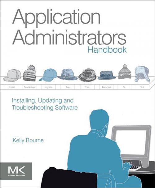 Cover of the book Application Administrators Handbook by Kelly C Bourne, Elsevier Science