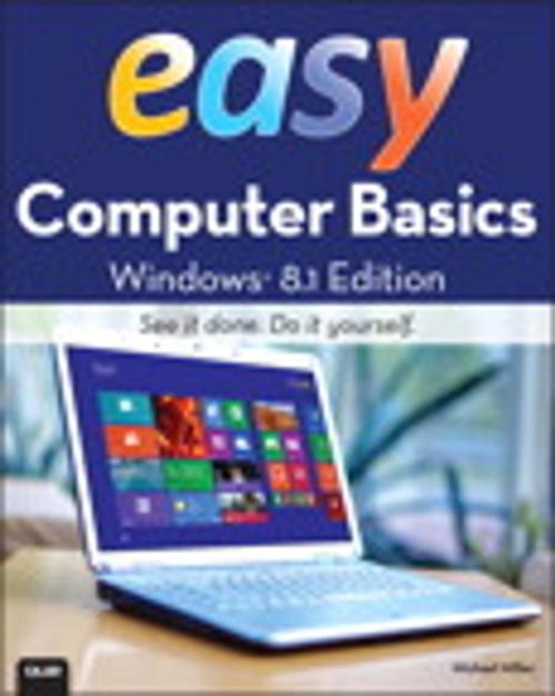 Cover of the book Easy Computer Basics, Windows 8.1 Edition by Michael Miller, Pearson Education