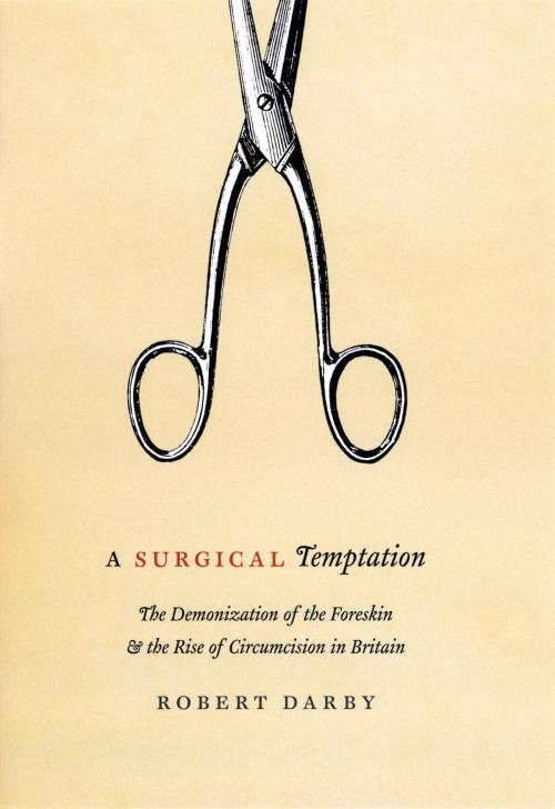 Cover of the book A Surgical Temptation by Robert Darby, University of Chicago Press