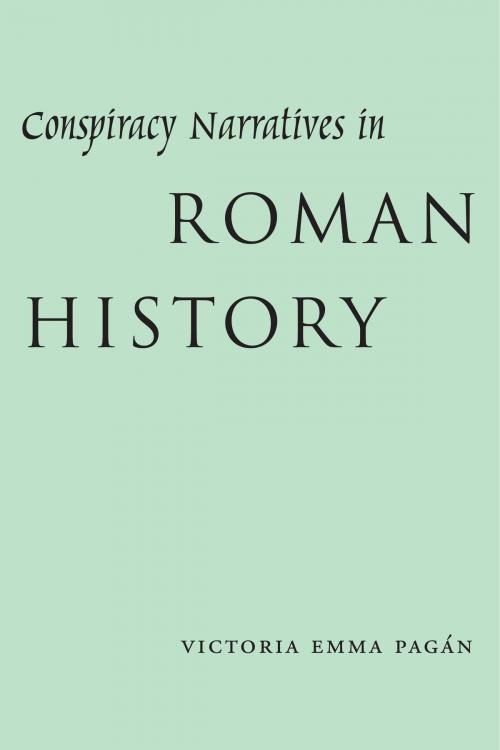 Cover of the book Conspiracy Narratives in Roman History by Victoria Emma Pagán, University of Texas Press