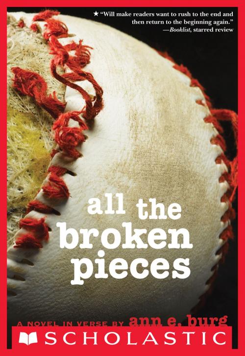 Cover of the book All the Broken Pieces by Ann E. Burg, Scholastic Inc.