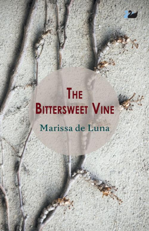 Cover of the book The Bittersweet Vine by Marissa de Luna, Anthem Press