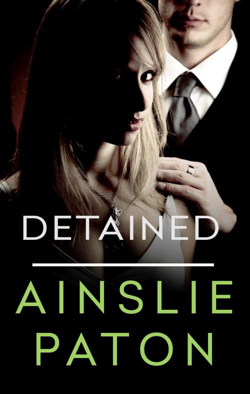 Cover of the book Detained by Ainslie Paton, Escape Publishing