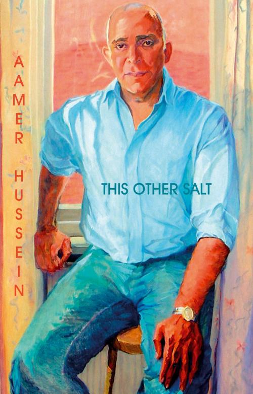 Cover of the book This Other Salt by Aamer Hussein, Saqi