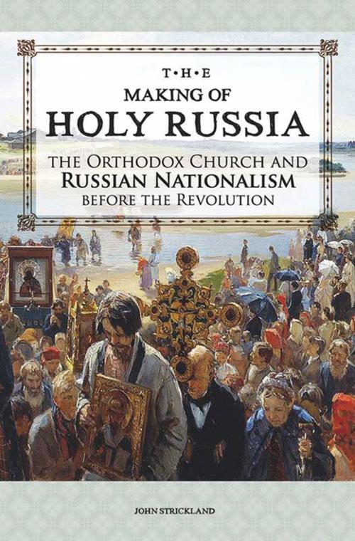 Cover of the book Making of Holy Russia by John Strickland, Holy Trinity Publications