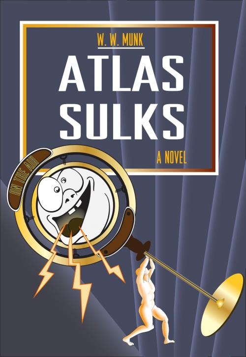 Cover of the book Atlas Sulks by Wm. W. Munk, Wm. W. Munk