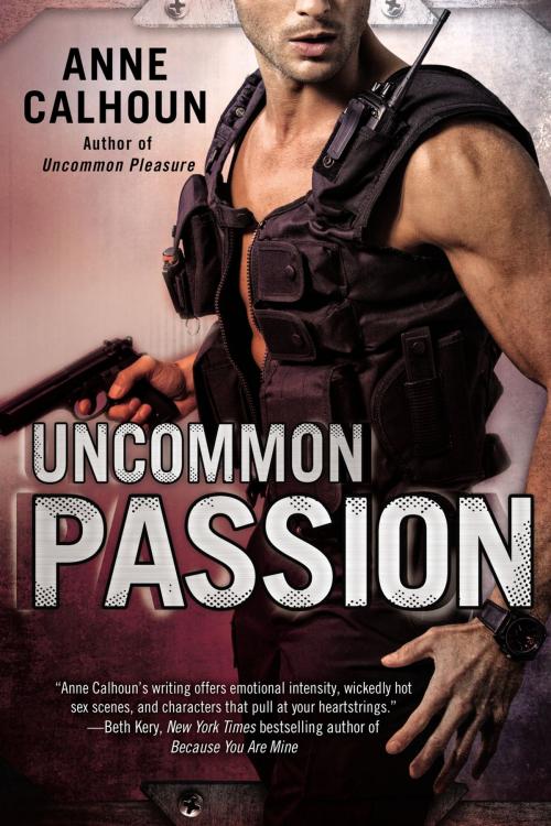 Cover of the book Uncommon Passion by Anne Calhoun, Penguin Publishing Group