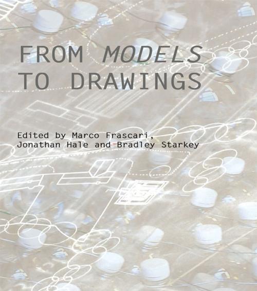 Cover of the book From Models to Drawings by , Taylor and Francis
