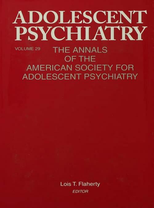 Cover of the book Adolescent Psychiatry, V. 29 by , Taylor and Francis