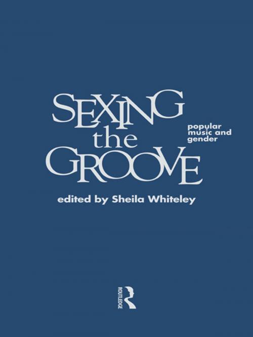 Cover of the book Sexing the Groove by , Taylor and Francis