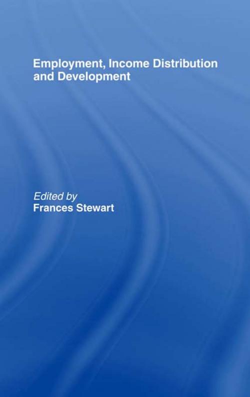 Cover of the book Employment, Income Distribution and Development by Frances Stewart, Taylor and Francis