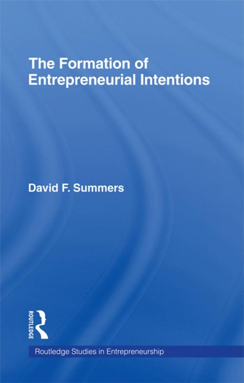 Cover of the book Forming Entrepreneurial Intentions by David F. Summers, Taylor and Francis