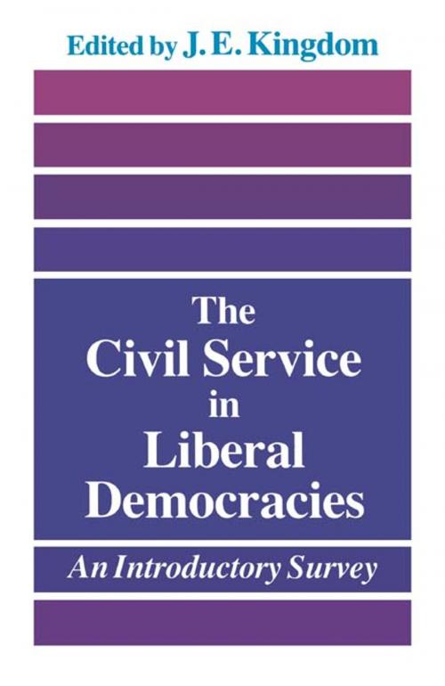 Cover of the book The Civil Service in Liberal Democracies by John Kingdom, Taylor and Francis