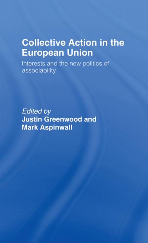 Cover of the book Collective Action in the European Union by , Taylor and Francis