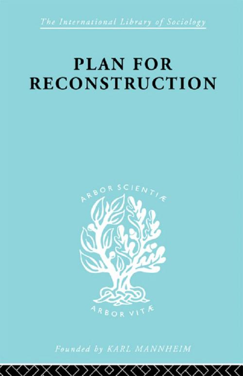 Cover of the book Plan for Reconstruction by W.H. Hutt, Taylor and Francis
