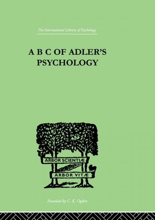 Cover of the book A B C Of Adler'S Psychology by Mairet, Philippe, Taylor and Francis