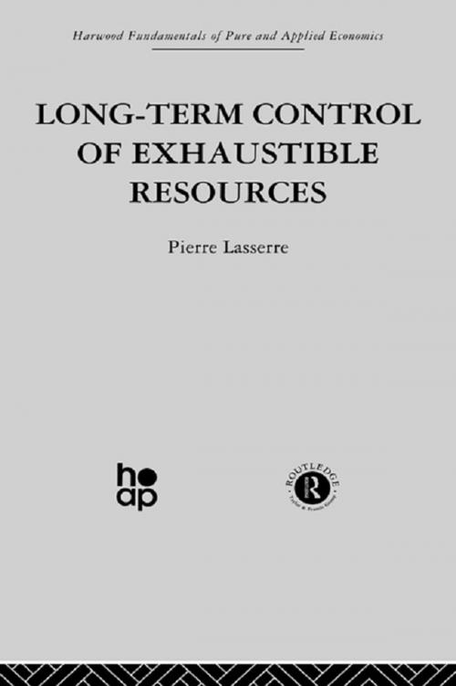 Cover of the book Long Term Control of Exhaustible Resources by P. Lasserre, Taylor and Francis