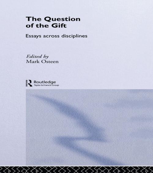 Cover of the book The Question of the Gift by , Taylor and Francis