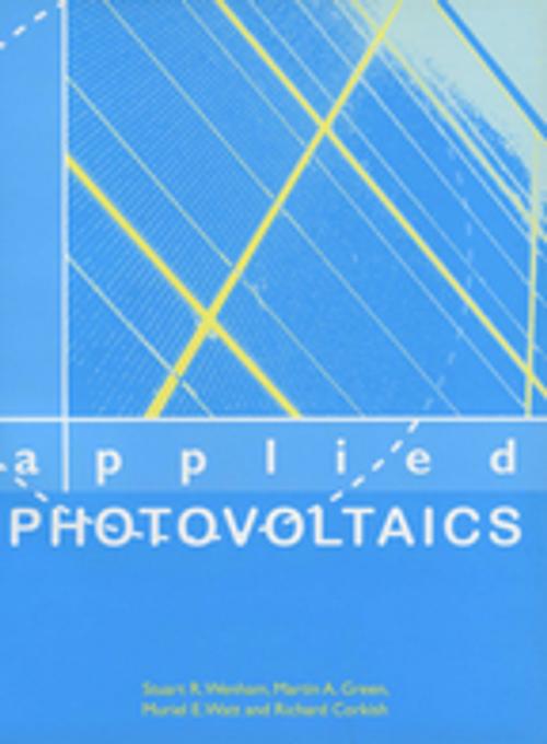 Cover of the book Applied Photovoltaics by Richard Corkish, Martin A Green, Muriel E Watt, Stuart R Wenham, Taylor and Francis