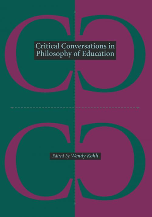 Cover of the book Critical Conversations in Philosophy of Education by , Taylor and Francis