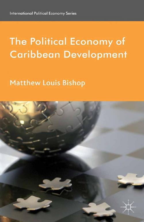 Cover of the book The Political Economy of Caribbean Development by M. Bishop, Palgrave Macmillan UK