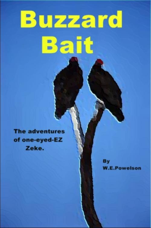 Cover of the book Buzzard Bait by W.E. Powelson, W.E. Powelson