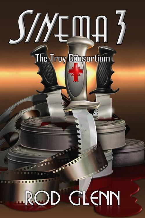 Cover of the book Sinema 3: The Troy Consortium by Rod Glenn, Wild Wolf Publishing