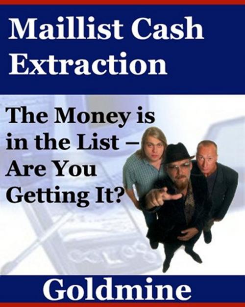 Cover of the book Maillist Cash Extraction by Thrivelearning Institute Library, Midwest Journal Press