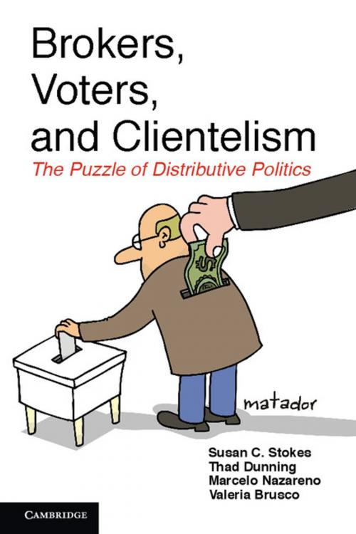 Cover of the book Brokers, Voters, and Clientelism by Susan C. Stokes, Thad Dunning, Marcelo Nazareno, Valeria Brusco, Cambridge University Press