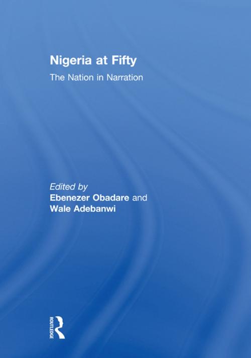 Cover of the book Nigeria at Fifty by , Taylor and Francis