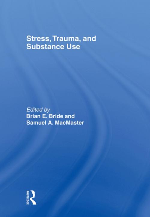 Cover of the book Stress, Trauma and Substance Use by , Taylor and Francis