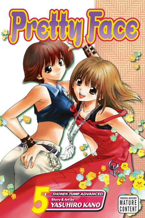 Cover of the book Pretty Face, Vol. 5 by Yasuhiro Kano, VIZ Media