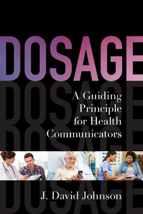 Cover of the book Dosage by J. David Johnson, Rowman & Littlefield Publishers