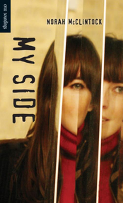 Cover of the book My Side by Norah McClintock, Orca Book Publishers