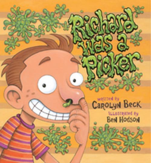 Cover of the book Richard was a Picker by Carolyn Beck, Orca Book Publishers