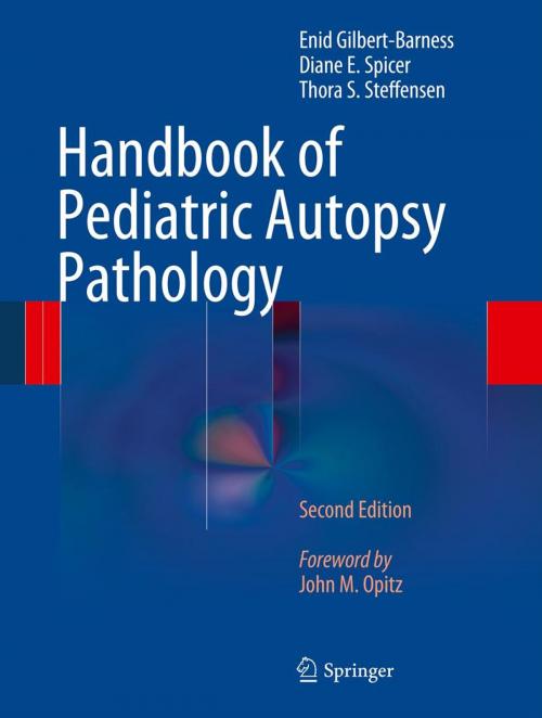 Cover of the book Handbook of Pediatric Autopsy Pathology by Enid Gilbert-Barness, Diane E. Spicer, Thora S. Steffensen, Springer New York