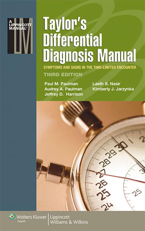 Cover of the book Taylor's Differential Diagnosis Manual by Paul M. Paulman, Audrey A. Paulman, Jeffrey D. Harrison, Laeth S. Nasir, Kimberly J. Jarzynka, Wolters Kluwer Health