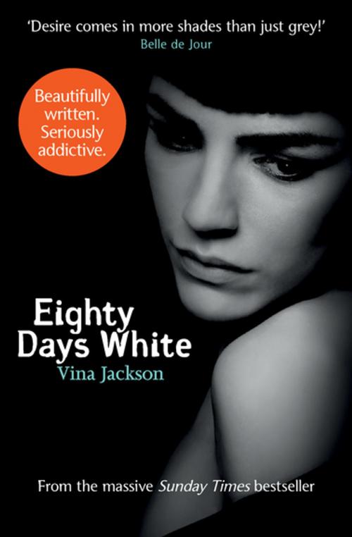 Cover of the book Eighty Days White by Vina Jackson, Open Road Media